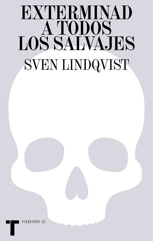 EXTERMINAD A TODOS LOS SALVAJES | 9788418895098 | LINDQVIST,SVEN | Llibreria Geli - Llibreria Online de Girona - Comprar llibres en català i castellà