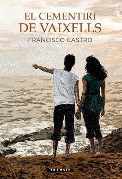 EL CEMENTIRI DE VAIXELLS | 9788413581439 | CASTRO,FRANCISCO | Llibreria Geli - Llibreria Online de Girona - Comprar llibres en català i castellà