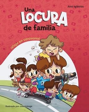 UNA LOCURA DE FAMILIA.¡VIAJE EN CARAVANA! | 9788448858414 | IGLESIAS,ANA | Llibreria Geli - Llibreria Online de Girona - Comprar llibres en català i castellà