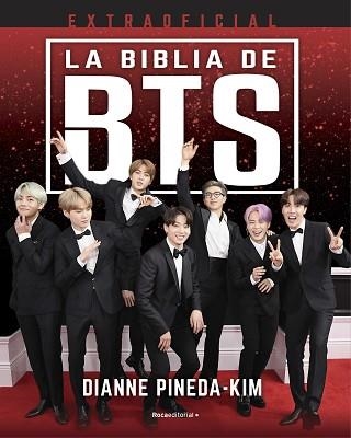 LA BIBLIA DE BTS. EXTRAOFICIAL | 9788418557521 | PINEDA-KIM,DIANNE | Llibreria Geli - Llibreria Online de Girona - Comprar llibres en català i castellà