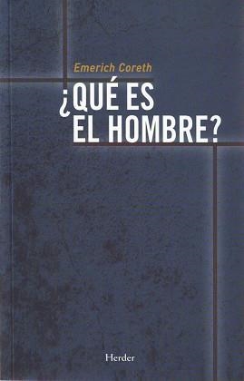 QUÉ ES EL HOMBRE? | 9788425410383 | CORETH,EMERICH | Llibreria Geli - Llibreria Online de Girona - Comprar llibres en català i castellà