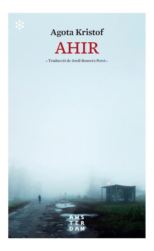 AHIR | 9788417918569 | KRISTOF,AGOTA | Llibreria Geli - Llibreria Online de Girona - Comprar llibres en català i castellà