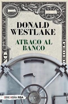 ATRACO AL BANCO | 9788491877806 | WESTLAKE,DONALD | Llibreria Geli - Llibreria Online de Girona - Comprar llibres en català i castellà