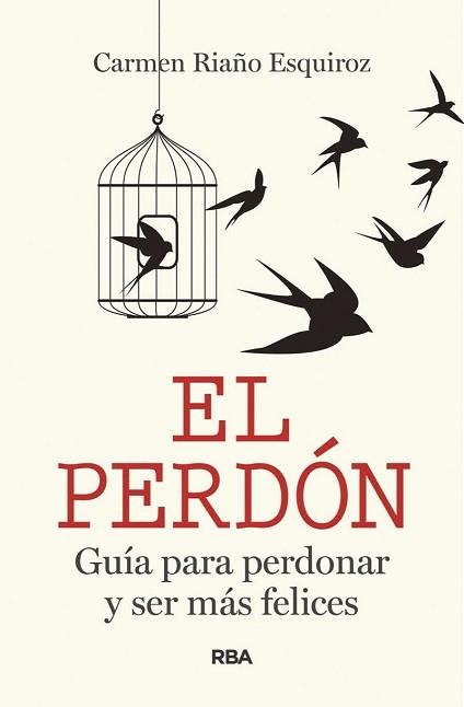 EL PERDÓN.GUIA PARA PERDONAR Y SER MÁS FELICES | 9788491875963 | RIAÑO ESQUIROZ,CARMEN | Llibreria Geli - Llibreria Online de Girona - Comprar llibres en català i castellà