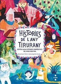 HISTÒRIES DE L'ANY TIRURANY | 9788466150088 | FONT I FERRÉ,NÚRIA | Llibreria Geli - Llibreria Online de Girona - Comprar llibres en català i castellà