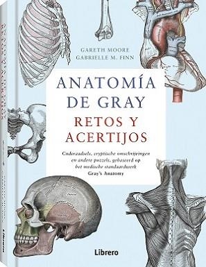 ANATOMIA DE GRAY.RETOS Y ACERTIJOS | 9789463595964 | MOORE,GARETH | Llibreria Geli - Llibreria Online de Girona - Comprar llibres en català i castellà