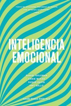 INTELIGENCIA EMOCIONAL.CÓMO LAS EMOCIONES INTERVIENEN EN NUESTRA  VIDA PERSONAL Y PROFESIONAL | 9788417963330 | GOLEMAN,DANIEL/MARKMAN,ART/MCKEE,ANNIE/HARVARD BUSINESS REVIEW | Llibreria Geli - Llibreria Online de Girona - Comprar llibres en català i castellà