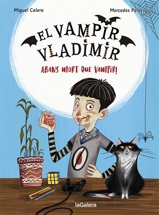 EL VAMPIR VLADIMIR-1.ABANS MORT QUE VAMPIR! | 9788424670832 | CALERO,MIGUEL | Llibreria Geli - Llibreria Online de Girona - Comprar llibres en català i castellà