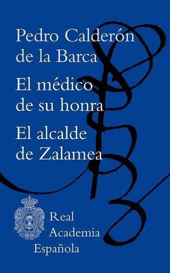 EL MÉDICO DE SU HONRA/EL ALCALDE DE ZALAMEA | 9788467063424 | CALDERÓN DE LA BARCA,PEDRO | Libreria Geli - Librería Online de Girona - Comprar libros en catalán y castellano