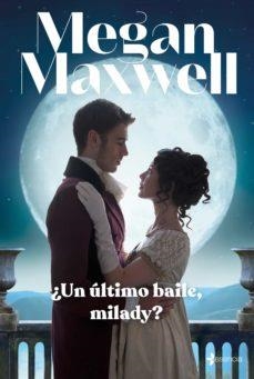 UN ÚLTIMO BAILE,MILADY? | 9788408246954 | MAXWELL,MEGAN | Llibreria Geli - Llibreria Online de Girona - Comprar llibres en català i castellà