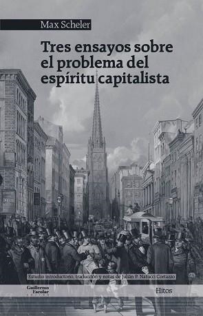 TRES ENSAYOS SOBRE EL PROBLEMA DEL ESPÍRITU CAPITALISTA | 9788418093975 | SCHELER,MAX | Llibreria Geli - Llibreria Online de Girona - Comprar llibres en català i castellà