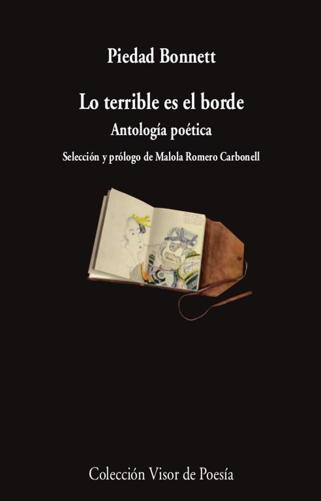 LO TERRIBLE ES EL BORDE.ANTOLOGÍA POÉTICA | 9788498954357 | BONNETT,PIEDAD | Llibreria Geli - Llibreria Online de Girona - Comprar llibres en català i castellà