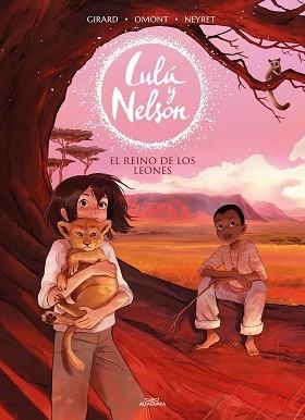 EL REINO DE LOS LEONES(LULÚ Y NELSON 2) | 9788420456911 | NEYRET,AURÉLIE/OMONT,JEAN-MARIE | Llibreria Geli - Llibreria Online de Girona - Comprar llibres en català i castellà