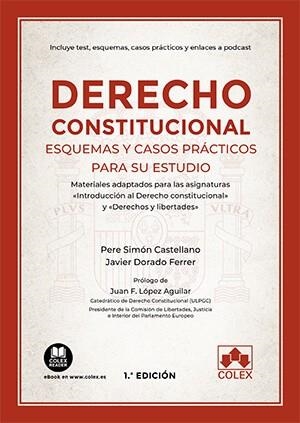 DERECHO CONSTITUCIONAL.ESQUEMAS Y CASOS PRÁCTICOS PARA SU ESTUDIO | 9788413593036 | SIMÓN CASTELLANO,PERE/DORADO FERRER,JAVIER/LÓPEZ AGUILAR,JUAN FERNANDO | Llibreria Geli - Llibreria Online de Girona - Comprar llibres en català i castellà