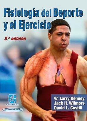 FISIOLOGÍA DEL DEPORTE Y EJERCICIO(5ª EDICIÓN 2021) | 9780736087728 | KENNEY,W.LARRY/WILMORE,JACK H./COSTILL,DAVID L. | Llibreria Geli - Llibreria Online de Girona - Comprar llibres en català i castellà