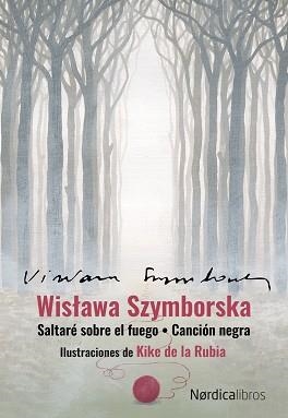 SALTARÉ SOBRE EL FUEGO/CANCIÓN NEGRA(ESTUCHE) | 9788418451966 | SZYMBORSKA,WISLAWA | Libreria Geli - Librería Online de Girona - Comprar libros en catalán y castellano