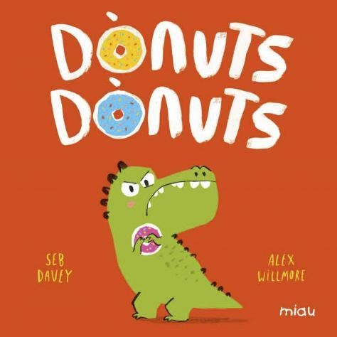 DÒNUTS, DÒNUTS | 9788418609268 | DAVEY,SEB | Llibreria Geli - Llibreria Online de Girona - Comprar llibres en català i castellà