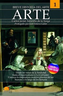 BREVE HISTORIA DEL ARTE | 9788413052069 | TARANILLA DE LA VARGA,CARLOS JAVIER | Llibreria Geli - Llibreria Online de Girona - Comprar llibres en català i castellà