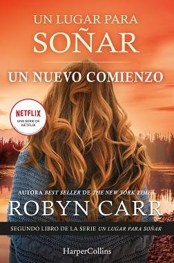 UN NUEVO COMIENZO(UN LUGAR PARA SOÑAR 2) | 9788418623240 | CARR,ROBYN | Llibreria Geli - Llibreria Online de Girona - Comprar llibres en català i castellà