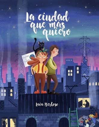 LA CIUDAD QUE MÁS QUIERO | 9788424669911 | BERLOSO,LAIA | Llibreria Geli - Llibreria Online de Girona - Comprar llibres en català i castellà