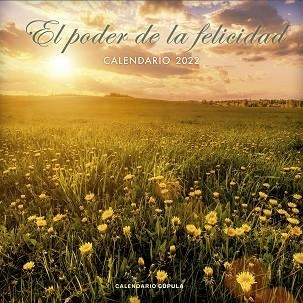 CALENDARIO EL PODER DE LA FELICIDAD 2022 | 9788448028732 | AA. VV. | Libreria Geli - Librería Online de Girona - Comprar libros en catalán y castellano