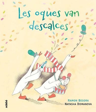 LES OQUES VAN DESCALCES | 9788468352718 | BESORA,RAMÓN/DOMANOVA,NATASHA | Llibreria Geli - Llibreria Online de Girona - Comprar llibres en català i castellà