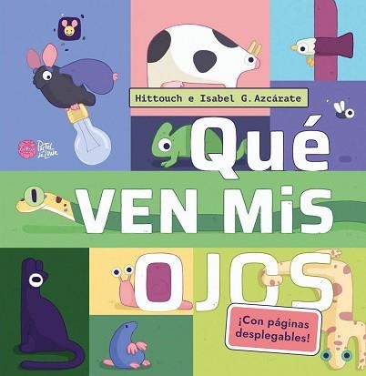 QUÉ VEN MIS OJOS | 9788416427475 | HITTOUCH/AZCÁRATE,ISABEL | Llibreria Geli - Llibreria Online de Girona - Comprar llibres en català i castellà