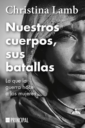 NUESTROS CUERPOS,SUS BATALLAS.LO QUE LA GUERRA HACE A LAS MUJERES | 9788418216268 | LAMB,CHRISTINA | Llibreria Geli - Llibreria Online de Girona - Comprar llibres en català i castellà