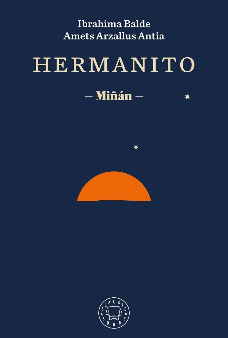 HERMANITO | 9788418733420 | BALDE,IBRAHIMA/ARZALLUS ANTIA,AMETS/IZAGIRRE,ANDER | Llibreria Geli - Llibreria Online de Girona - Comprar llibres en català i castellà