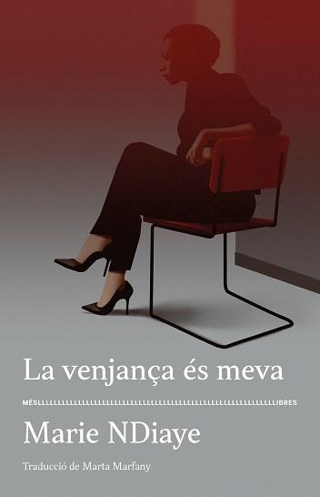 LA VENJANÇA ÉS MEVA | 9788417353339 | NDIAYE,MARIE | Llibreria Geli - Llibreria Online de Girona - Comprar llibres en català i castellà