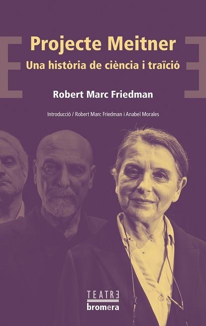 PROJECTE MEITNER.UNA HISTÒRIA DE CIÈNCIA I TRAÏCIÓ | 9788413582153 | FRIEDMAN,ROBERT MARC | Llibreria Geli - Llibreria Online de Girona - Comprar llibres en català i castellà