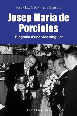 JOSEP MARIA PORCIOLES.BIOGRAFIA D'UNA VIDA SINGULAR | 9788418434808 | MARTÍN I BERBOIS,JOSEP LLUÍS | Llibreria Geli - Llibreria Online de Girona - Comprar llibres en català i castellà