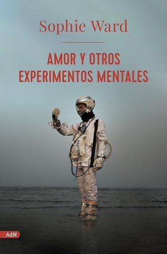 AMOR Y OTROS EXPERIMENTOS MENTALES  | 9788413624761 | WARD,SOPHIE | Llibreria Geli - Llibreria Online de Girona - Comprar llibres en català i castellà