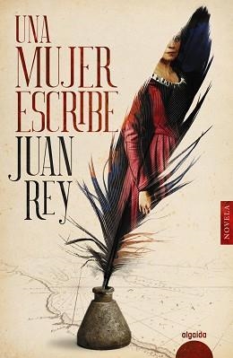 UNA MUJER ESCRIBE | 9788491895114 | REY,JUAN | Llibreria Geli - Llibreria Online de Girona - Comprar llibres en català i castellà