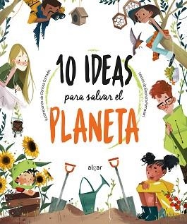 10 IDEAS PARA SALVAR EL PLANETA | 9788491425199 | FORNASARI,ELEONORA | Llibreria Geli - Llibreria Online de Girona - Comprar llibres en català i castellà