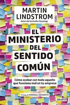 EL MINISTERIO DEL SENTIDO COMÚN.CÓMO ACABAR CON TODO AQUELLO QUE FUNCIONA MAL EN TU EMPRESA | 9788423432806 | LINDSTROM,MARTIN | Llibreria Geli - Llibreria Online de Girona - Comprar llibres en català i castellà