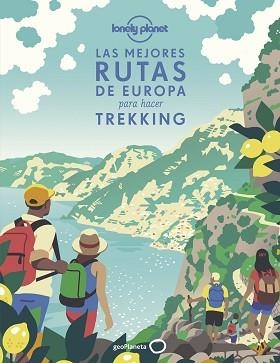 LAS MEJORES RUTAS DE EUROPA PARA HACER TREKKING | 9788408241843 | V.V.A.A. | Llibreria Geli - Llibreria Online de Girona - Comprar llibres en català i castellà