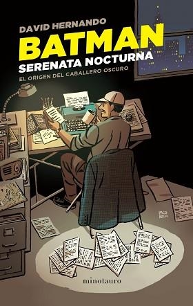 BATMAN.SERENATA NOCTURNA | 9788445011843 | HERNANDO,DAVID | Llibreria Geli - Llibreria Online de Girona - Comprar llibres en català i castellà