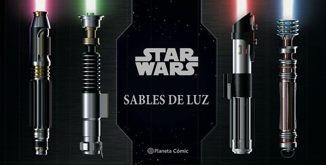 STAR WARS SABLES DE LUZ | 9788413421612 | WALLACE,DANIELLE | Llibreria Geli - Llibreria Online de Girona - Comprar llibres en català i castellà