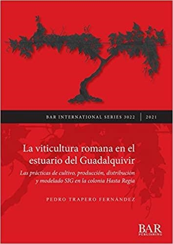 LA VITICULTURA ROMANA EN EL ESTUARIO DEL GUADALQUIVIR | 9781407357966 | TRAPERO FERNÁNDEZ,PEDRO | Llibreria Geli - Llibreria Online de Girona - Comprar llibres en català i castellà