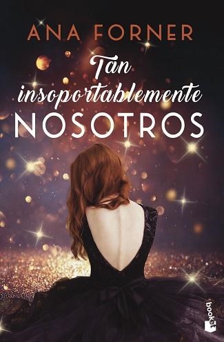 TAN INSOPORTABLEMENTE NOSOTROS(TAN TÚ,TAN NOSOTROS-2) | 9788408247821 | FORNER,ANA | Llibreria Geli - Llibreria Online de Girona - Comprar llibres en català i castellà