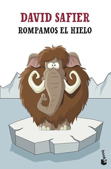 ROMPAMOS EL HIELO | 9788432239298 | SAFIER,DAVID | Llibreria Geli - Llibreria Online de Girona - Comprar llibres en català i castellà