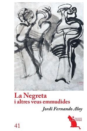 LA NEGRETA I ALTRES VEUS EMMUDIDES | 9788418522437 | FERNANDO ALOY,JORDI | Llibreria Geli - Llibreria Online de Girona - Comprar llibres en català i castellà