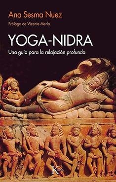 YOGA-NIDRA.UNA GUIA PARA LA RELAJACION PROFUNDA | 9788499889108 | SESMA NUEZ,ANA | Llibreria Geli - Llibreria Online de Girona - Comprar llibres en català i castellà