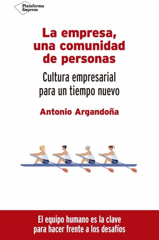 LA EMPRESA.UNA COMUNIDAD DE PERSONAS | 9788418582660 | ARGANDOÑA,ANTONIO | Llibreria Geli - Llibreria Online de Girona - Comprar llibres en català i castellà