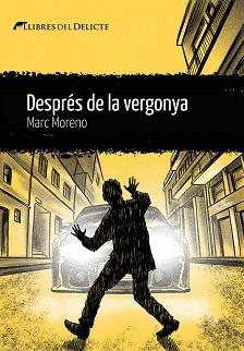 DESPRÉS DE LA VERGONYA | 9788412271867 | MORENO,MARC | Llibreria Geli - Llibreria Online de Girona - Comprar llibres en català i castellà