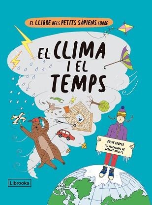 EL LLIBRE DELS PETITS SÀPIENS SOBRE EL CLIMA I EL TEMPS | 9788412310160 | COOPER,ROSIE/RUSSELL,HARRIET | Libreria Geli - Librería Online de Girona - Comprar libros en catalán y castellano