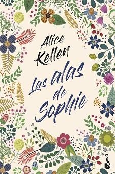 LAS ALAS DE SOPHIE | 9788408247890 | KELLEN,ALICE | Llibreria Geli - Llibreria Online de Girona - Comprar llibres en català i castellà