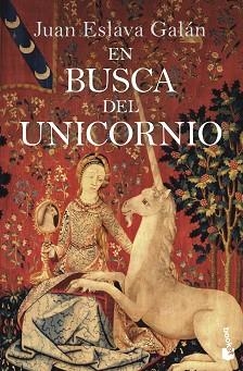 EN BUSCA DEL UNICORNIO | 9788408246596 | ESLAVA GALÁN,JUAN | Llibreria Geli - Llibreria Online de Girona - Comprar llibres en català i castellà