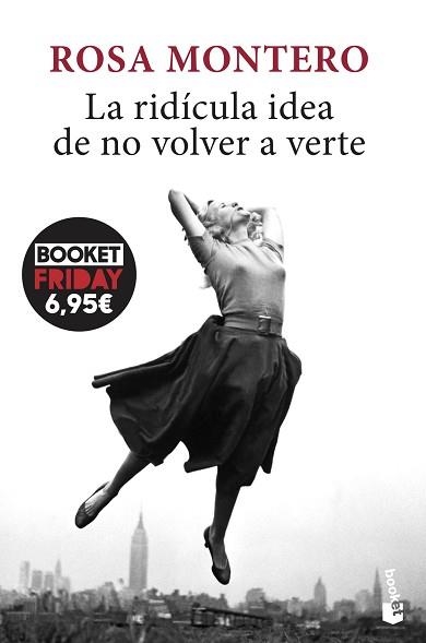 LA RIDÍCULA IDEA DE NO VOLVER A VERTE | 9788432239281 | MONTERO,ROSA | Libreria Geli - Librería Online de Girona - Comprar libros en catalán y castellano